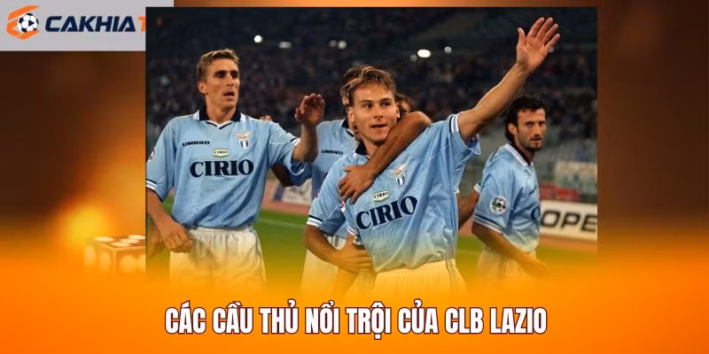 Các cầu thủ nổi trội của CLB Lazio