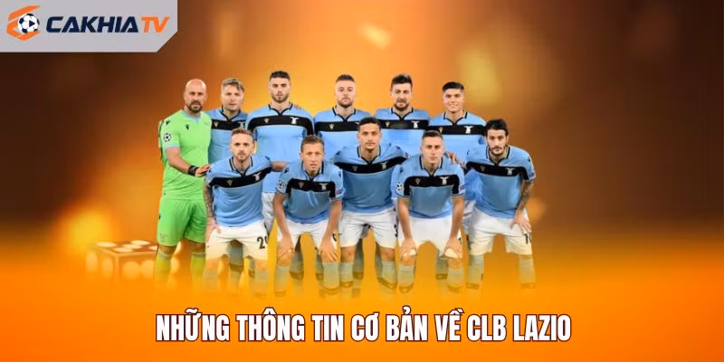 Những thông tin cơ bản về CLB Lazio