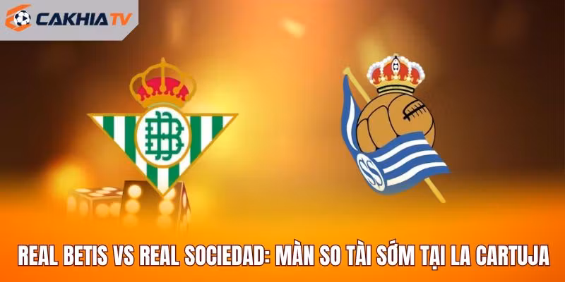 Real Betis vs Real Sociedad